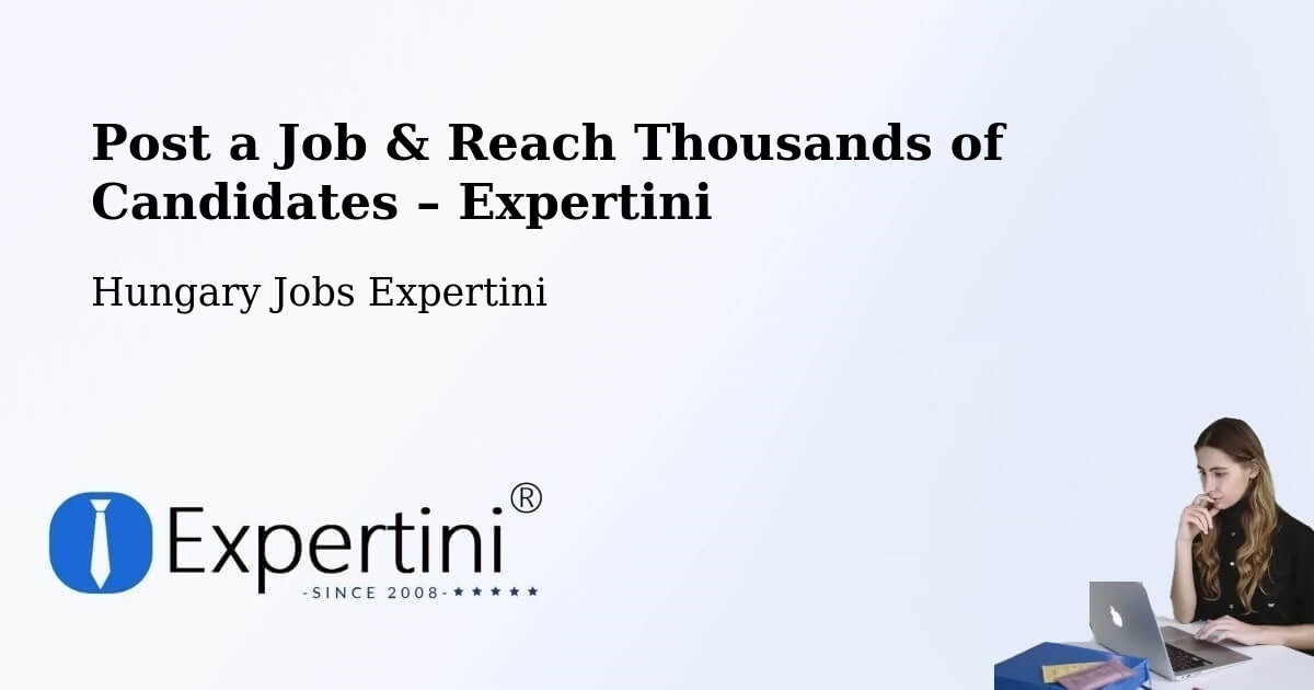 Post a Job in Devecser – Hire the Right Talent - Devecser, Hungary Jobs Expertini