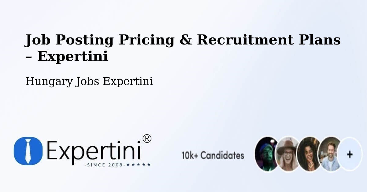Job Posting Pricing & Recruitment Plans – Devecser - Devecser, Hungary Jobs Expertini