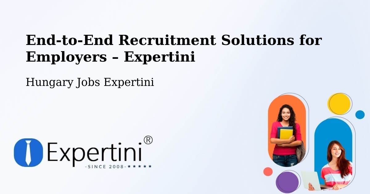 Recruitment Solutions for Employers – Devecser - Devecser, Hungary Jobs Expertini